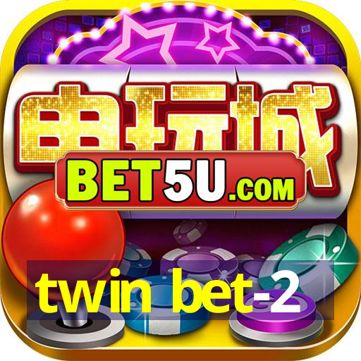 twin bet